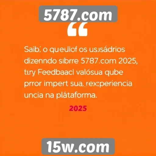 Feedback dos usuários sobre 5787.com em 2025